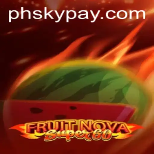 Dive into the Exciting World of FruitNovaSuper60