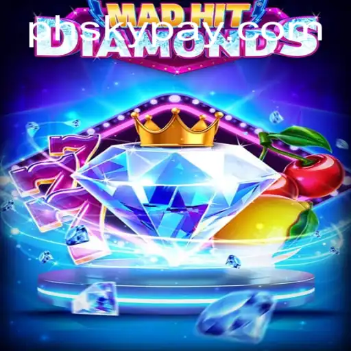 MadHitDiamonds: A Thrilling New Game Experience