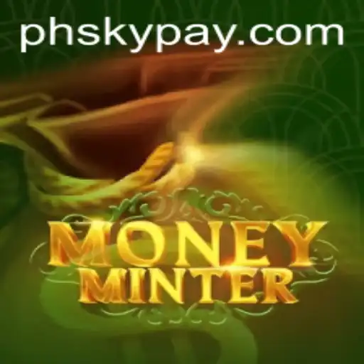 Explore the Exciting World of MoneyMinter: A New Gaming Phenomenon